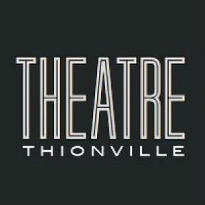 Theatre de Thionville Tickets